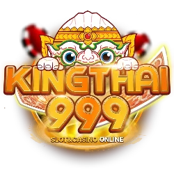 KINGTHAI999 เว็บตรง สล็อตออนไลน์ ฝากถอนออโต้